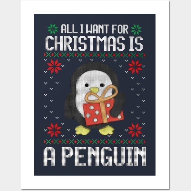 All I Want For Christmas Is A Penguin Wall Art by Distefano